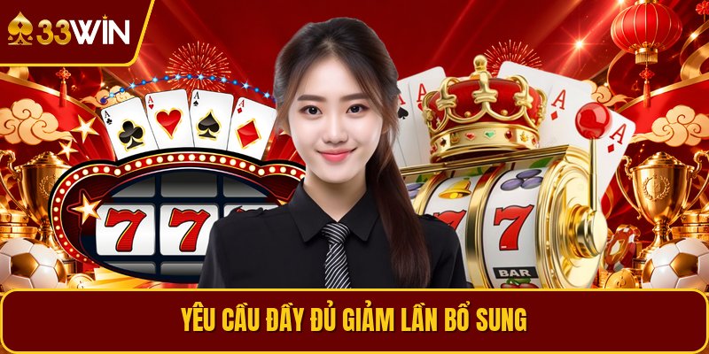 Yêu cầu đầy đủ giảm lần bổ sung